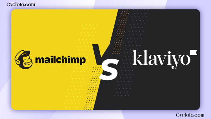 Klaviyo vs Mailchimp: Choosing the Best email marketing tool Klaviyo vs Mailchimp Choosing the Best email marketing tool