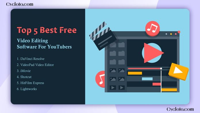 Top 5 Best Free Video Editing Software For YouTubers Top 5 Best Free Video Editing Software For YouTubers