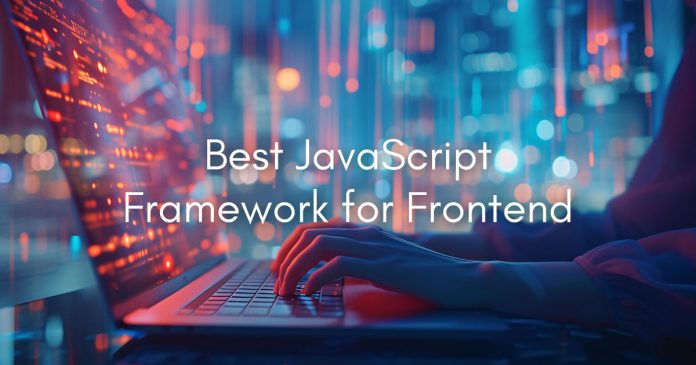 Best JavaScript Framework for Frontend